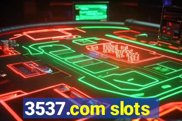 3537.com slots